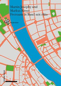 Produktbild: Freiraum in Basel seit 1860