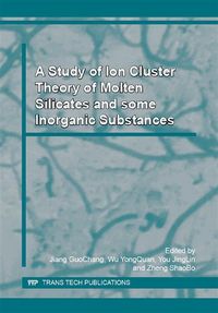 Produktbild: A Study of Ion Cluster Theory of Molten Silicates and some Inorganic Substances