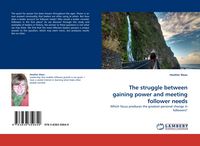 Produktbild: The struggle between gaining power and meeting follower needs