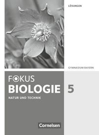 Produktbild: Fokus Biologie - Neubearbeitung - Gymnasium Bayern - 5. Jahrgangsstufe: Natur und Technik - Biologie