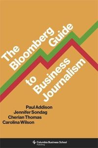 Produktbild: Wilson, C: Bloomberg Guide to Business Journalism