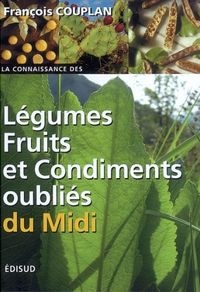 Produktbild: L&eacute;gumes, fruits et condiments oubli&eacute;s du Midi