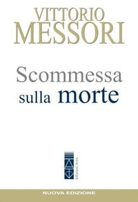 Produktbild: Scommessa sulla morte. La proposta cristiana: illusione o speranza?