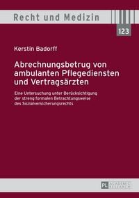 Produktbild: Abrechnungsbetrug von ambulanten Pflegediensten und Vertrags&auml;rzten