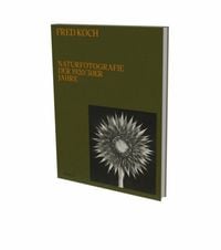 Produktbild: Fred Koch: Naturfotografie der 1920er/30er Jahre