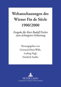Produktbild: Weltanschauungen des Wiener Fin de Si&egrave;cle 1900/2000