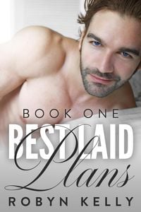 Produktbild: Best Laid Plans - Book 1 (Best Laid Series, #1)