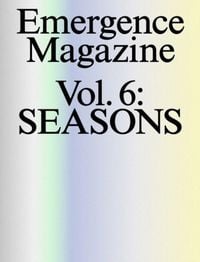 Produktbild: Emergence Magazine: Volume 6