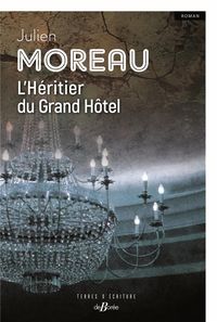 Produktbild: L'h&eacute;ritier du Grand H&ocirc;tel