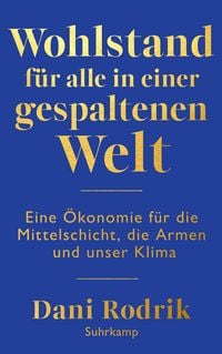 Produktbild: Wohlstand f&uuml;r alle in einer gespaltenen Welt