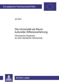 Produktbild: Die Universit&auml;t als Raum kultureller Differenzerfahrung