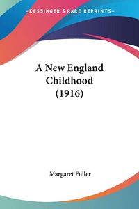 Produktbild: A New England Childhood (1916)