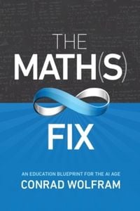 Produktbild: Math(s) Fix: An Education Blueprint for the AI Age