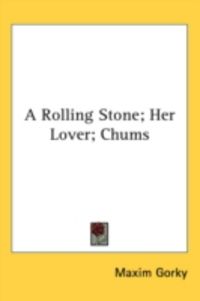 Produktbild: A Rolling Stone; Her Lover; Chums