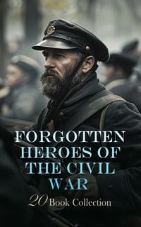 Produktbild: Forgotten Heroes of the Civil War - 20 Book Collection