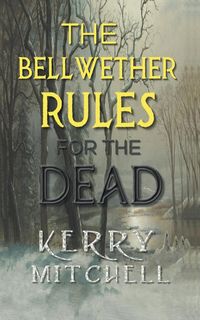 Produktbild: The Bellwether Rules For The Dead