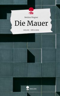Produktbild: Die Mauer. Life is a Story - story.one