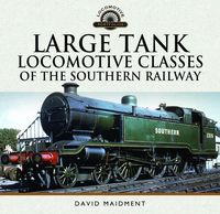 Produktbild: Large Tank Locomotive Classes of the Southern Railway