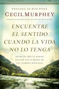 Produktbild: Encuentre el sentido cuando la vida no lo tenga
