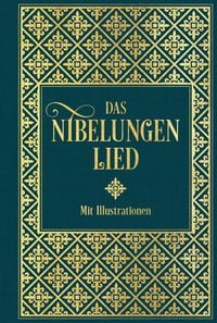 Produktbild: Das Nibelungenlied: Mit Illustrationen von Julius Schnorr von Carolsfeld und Eugen Neureuther