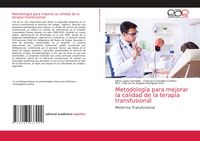 Produktbild: Metodolog&iacute;a para mejorar la calidad de la terapia transfusional