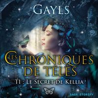 Produktbild: Les chroniques de T&eacute;l&egrave;s T1 : Le secret de Kellia