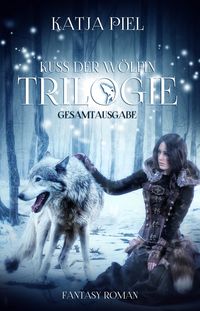 Produktbild: Kuss der W&ouml;lfin - Trilogie (Fantasy | Gestaltwandler | Paranormal Romance | Gesamtausgabe 1-3)
