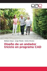 Produktbild: Dise&ntilde;o de un andador triciclo en programa CAD