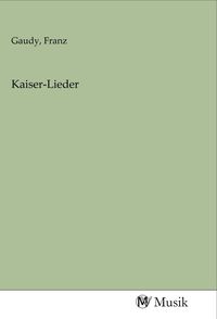 Produktbild: Kaiser-Lieder