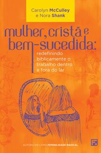 Produktbild: Mulher, crist&atilde; e bem-sucedida