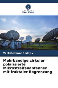 Produktbild: Mehrbandige zirkular polarisierte Mikrostreifenantennen mit fraktaler Begrenzung