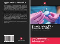 Produktbild: Propolis tintura 5% e hidr&oacute;xido de c&aacute;lcio