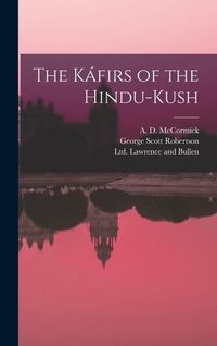 Produktbild: The K&aacute;firs of the Hindu-Kush