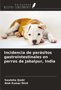 Produktbild: Incidencia de par&aacute;sitos gastrointestinales en perros de Jabalpur, India