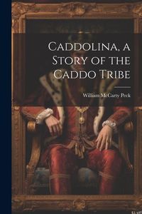 Produktbild: Caddolina, a Story of the Caddo Tribe