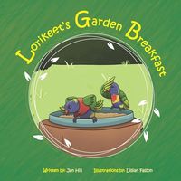Produktbild: Hill, J: Lorikeet's Garden Breakfast