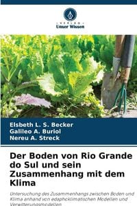 Produktbild: Der Boden von Rio Grande do Sul und sein Zusammenhang mit dem Klima