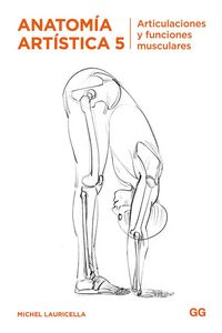 Produktbild: Anatom&iacute;a art&iacute;stica 5 : articulaciones y funciones musculares
