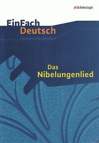 Bild vom Artikel Das Nibelungenlied. EinFach Deutsch Unterrichtsmodelle vom Autor Anette Sosna