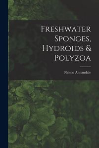 Produktbild: Freshwater Sponges, Hydroids & Polyzoa
