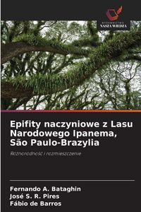 Produktbild: Epifity naczyniowe z Lasu Narodowego Ipanema, S&atilde;o Paulo-Brazylia
