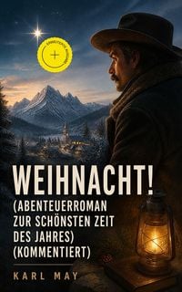 Produktbild: Weihnacht! (Abenteuerroman zur sch&ouml;nsten Zeit des Jahres)