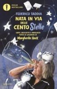Produktbild: Nata in via delle Centostelle. Gatti, biciclette e parolacce: tutta la galassia di Margherita Hack