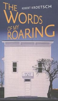 Produktbild: Kroetsch, R: Words of My Roaring