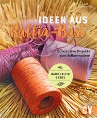 Produktbild: Ideen aus Raffia-Bast