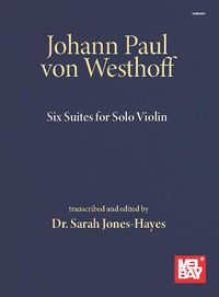 Produktbild: Johann Paul Von Westhoff Six Suites for Solo Violin