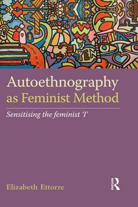 Produktbild: Autoethnography as Feminist Method