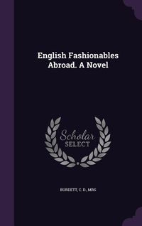 Produktbild: English Fashionables Abroad. A Novel