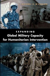 Produktbild: Expanding Global Military Capacity for Humanitarian Intervention