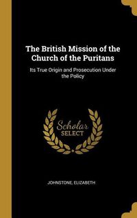 Produktbild: The British Mission of the Church of the Puritans
